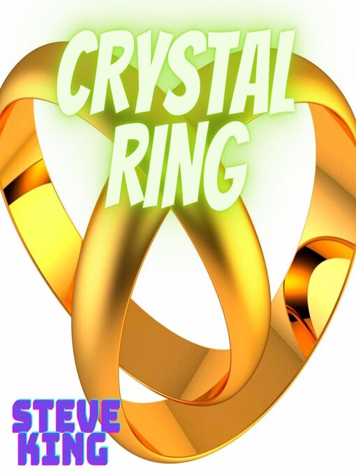 Title details for CRYSTAL RING by STEVE KING - Wait list